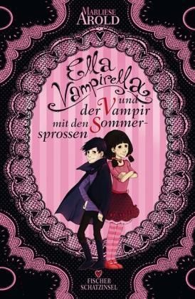 Ella Vampirella und der Vampir mit den Sommersprossen